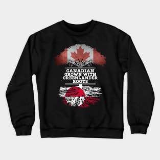 Canadian Grown With Greenlander Roots - Gift for Greenlander With Roots From Greenland Crewneck Sweatshirt